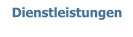 Dienstleistungen