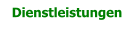 Dienstleistungen